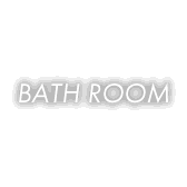 BATH ROOM